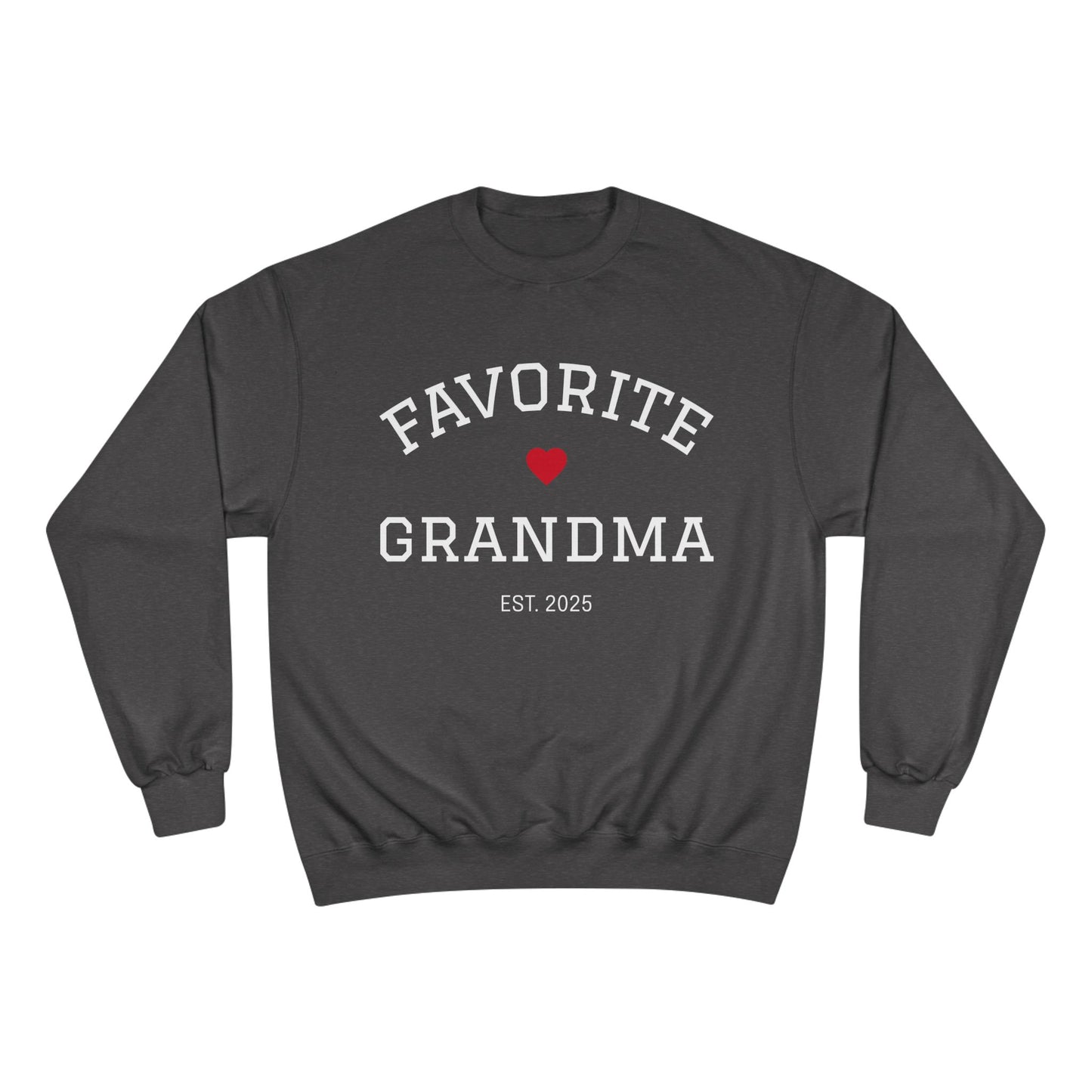 Favorite Grandma 2025 Champion Sweatshirt