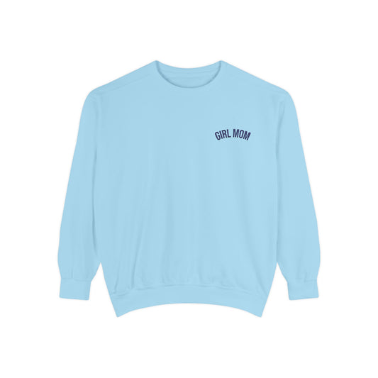 Girl Mom Sweatshirt | Navy Embroidery | Garment-Dyed Crewneck, Mom Sweatshirt Style
