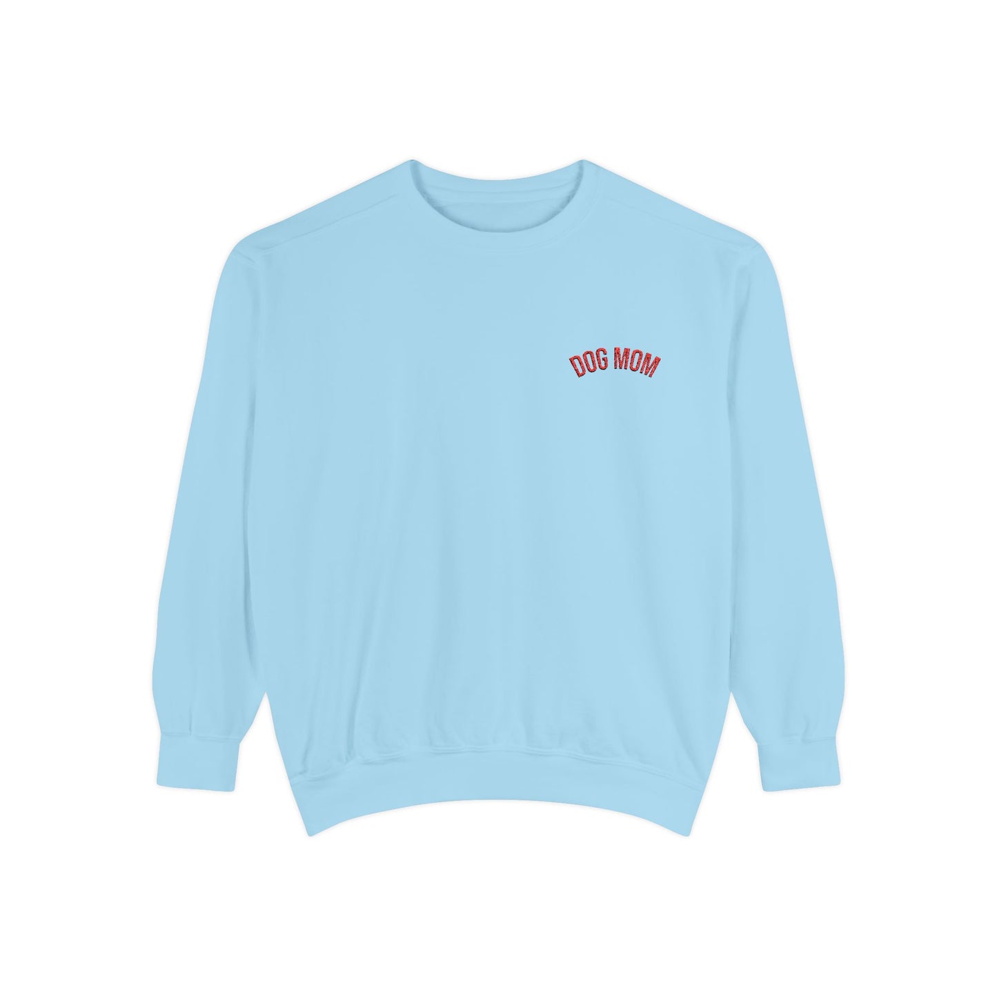 Dog Mom Sweatshirt | Garment-Dyed Crewneck