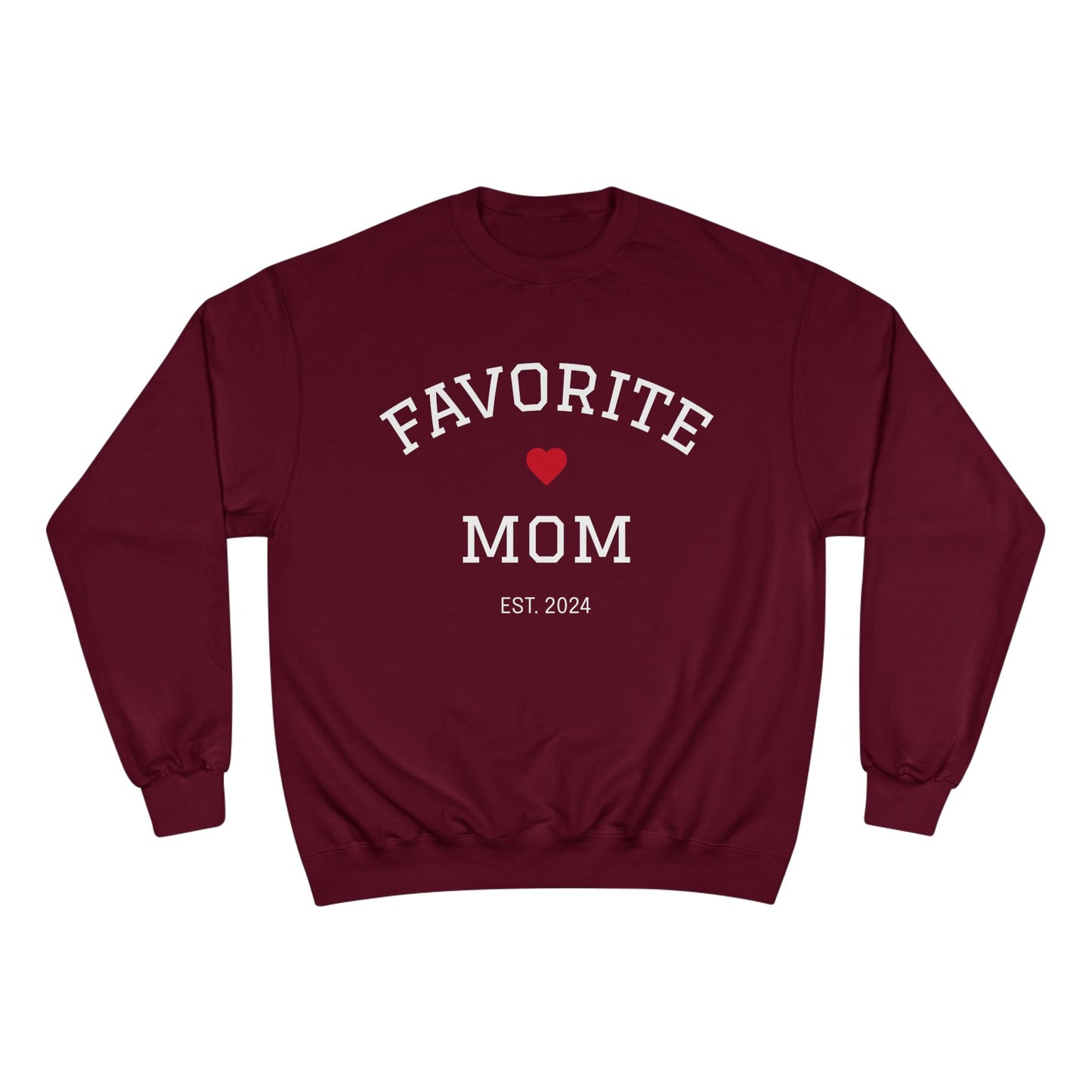 Favorite Mom 2024 Champion Sweatshirt