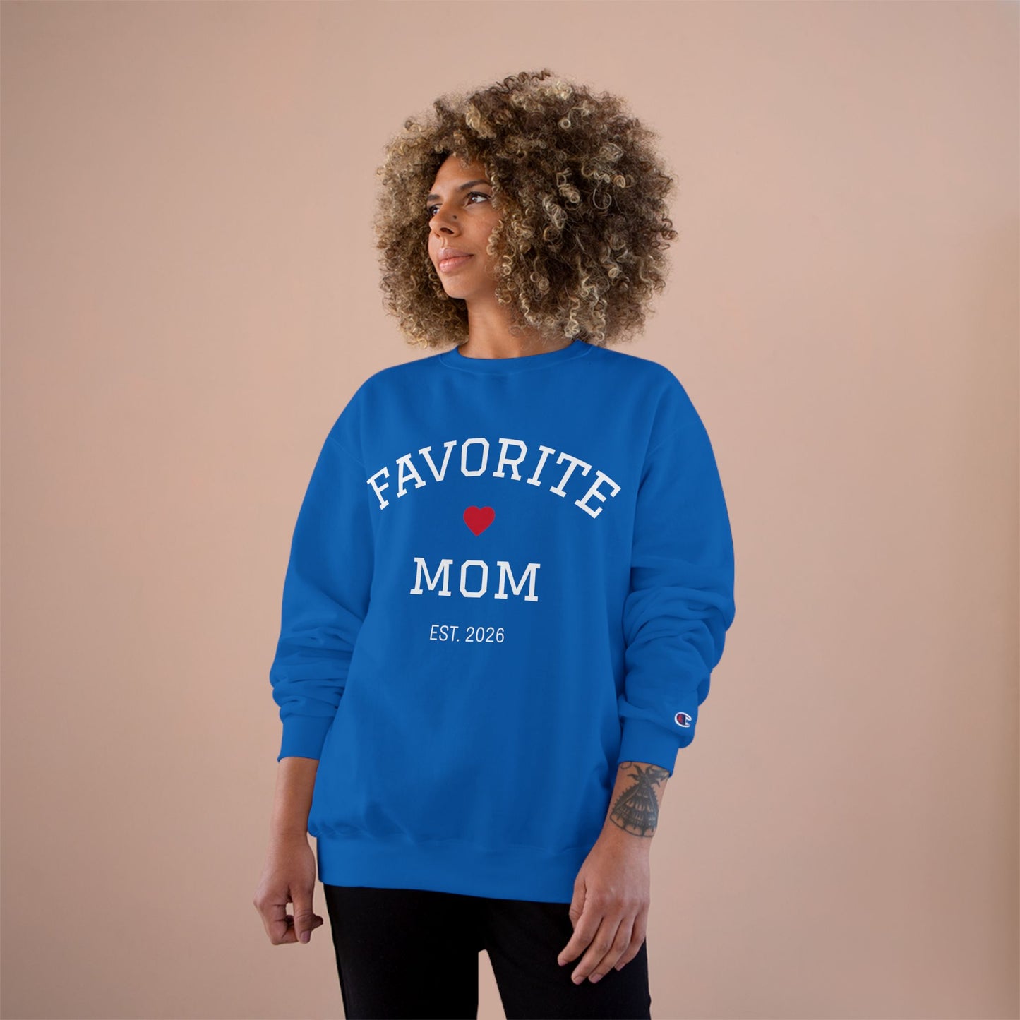 Favorite Mom 2026 Champion Sweatshirt