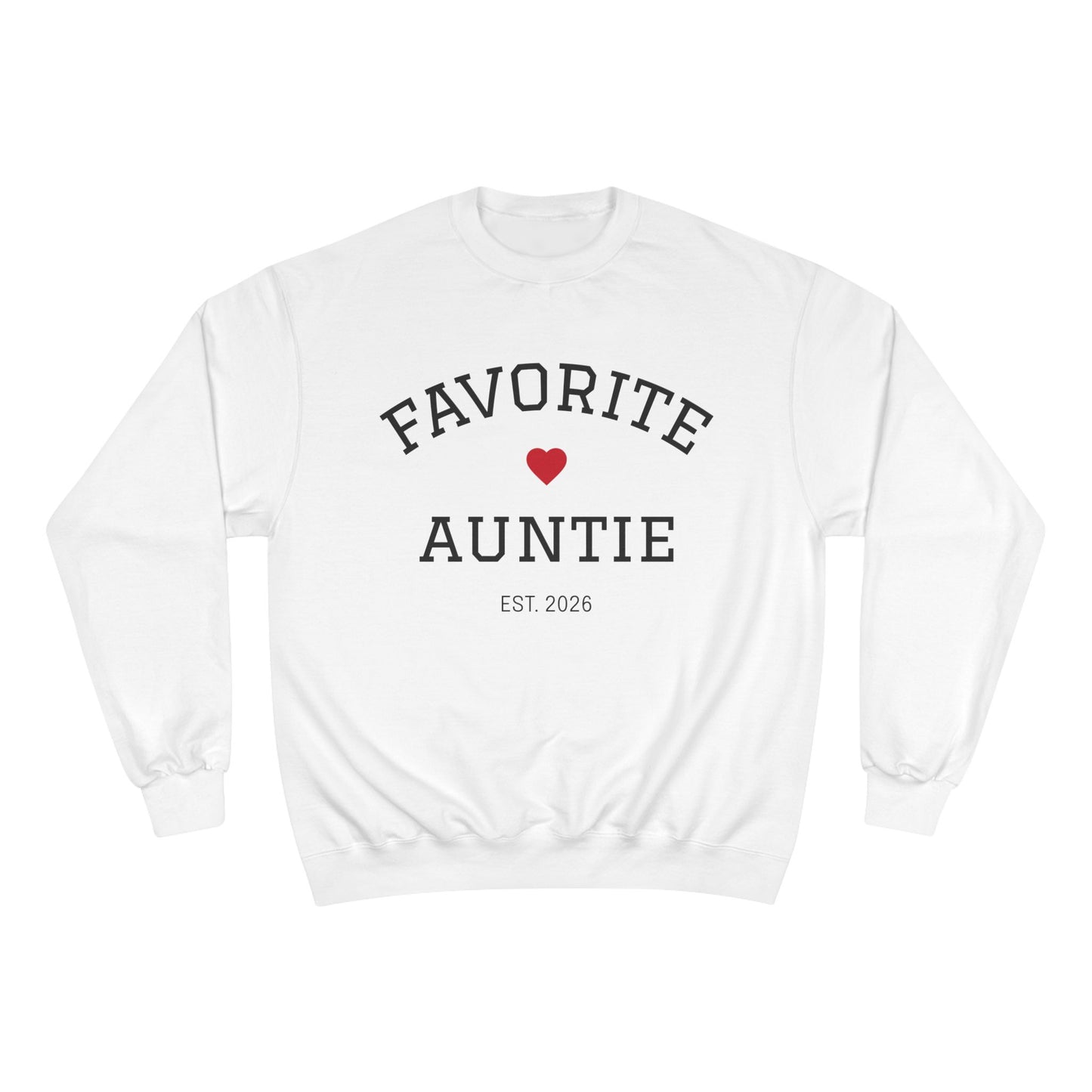 Favorite Auntie 2026 | Champion Sweatshirt