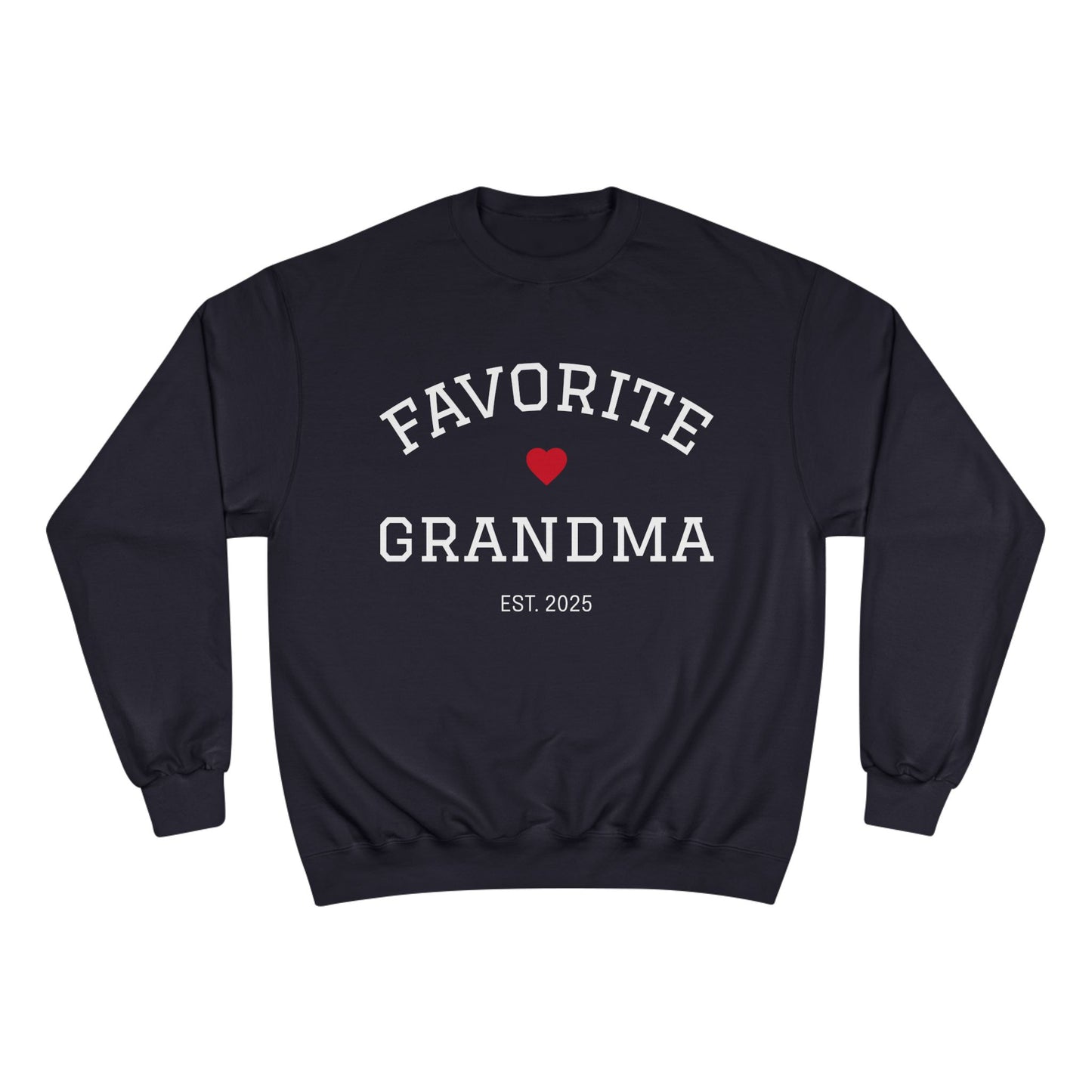 Favorite Grandma 2025 Champion Sweatshirt