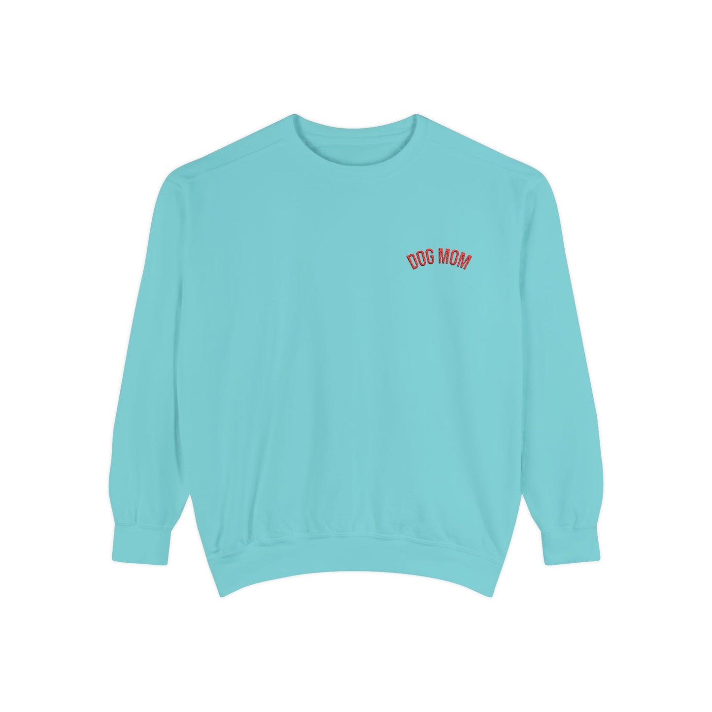Dog Mom Sweatshirt | Garment-Dyed Crewneck
